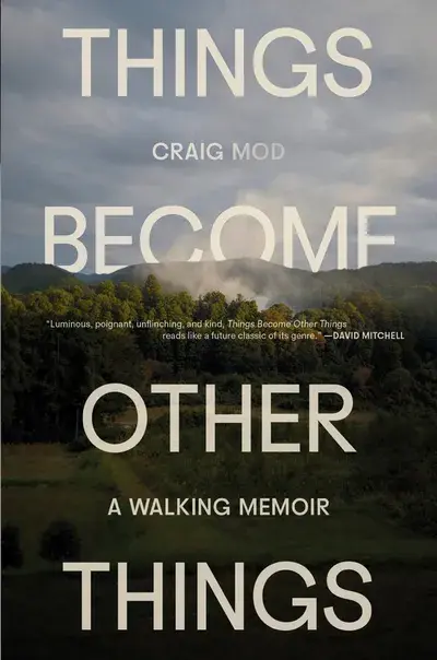 Things Become Other Things: A Walking Memoir